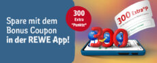 Bonus Coupon in der REWE App freischalten und 300 Extra°Punkte erhalten (ab und wieder anmelden auch möglich!!)